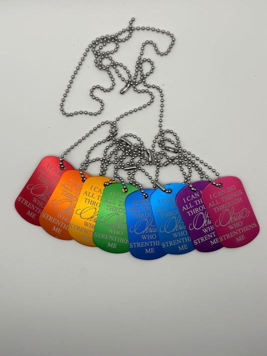 Dog tags: Keychain/Necklace. I can do all things through Christ…